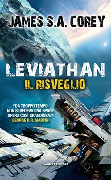 Leviathan. Il risveglio (Expanse Vol. 1)